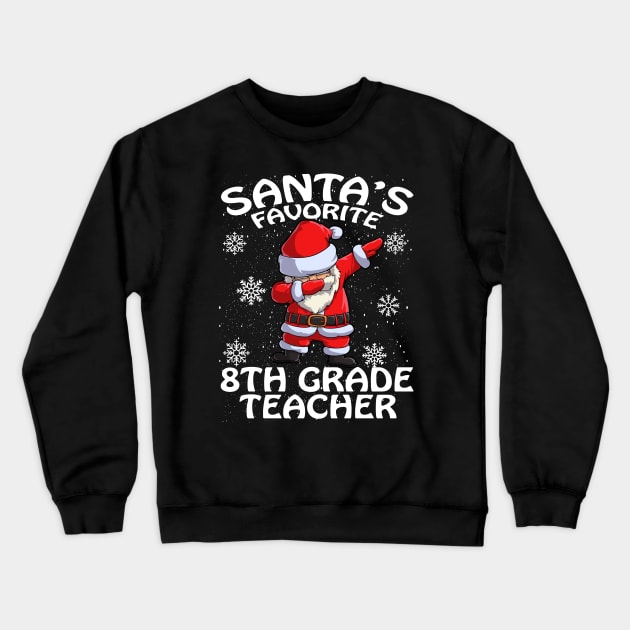 Santas Favorite 8Th Grade Teacher Christmas Crewneck Sweatshirt by intelus